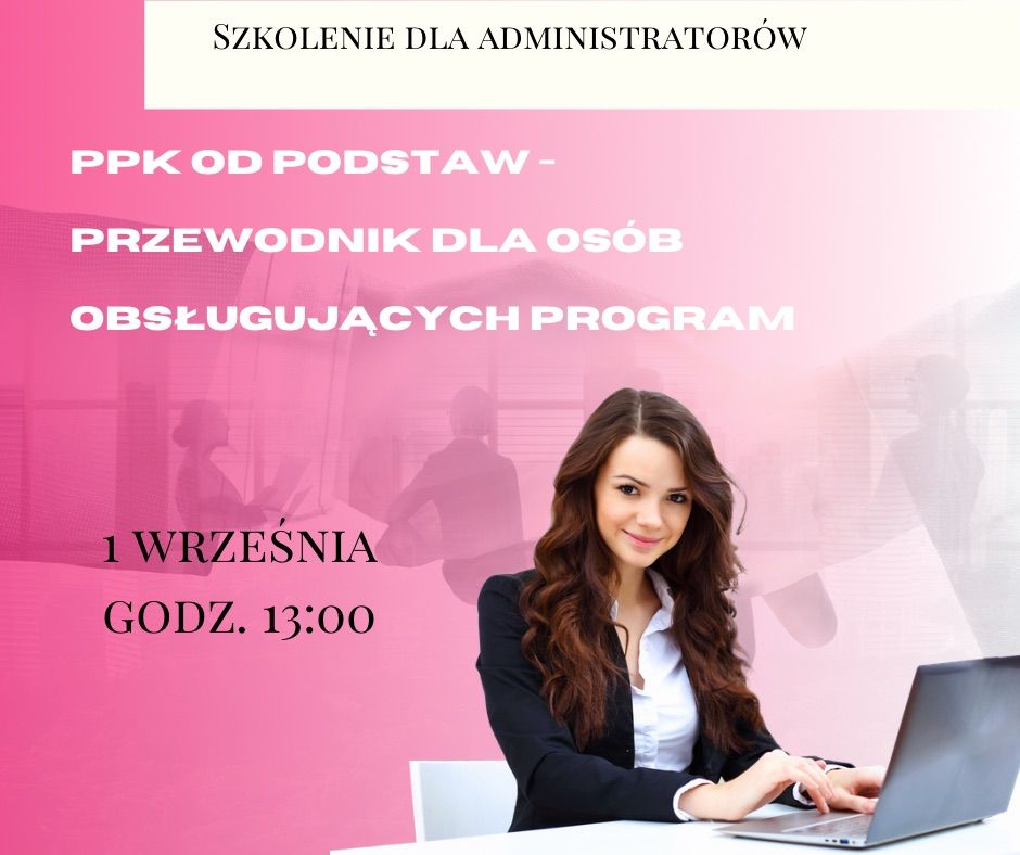 PPK od podstaw – przewodnik dla osób obsługujących program